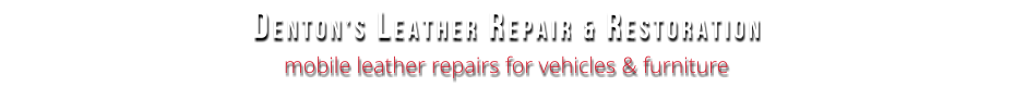 Dentons Repair & Restoration Leather Repairs Coventry