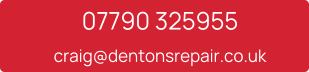 07790 325955 craig@dentonsrepair.co.uk